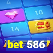 bet 586